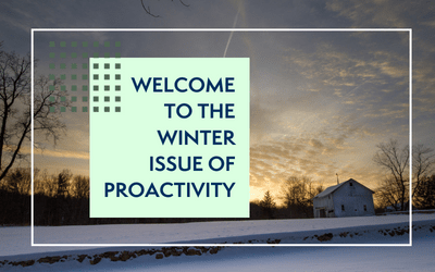 Welcome to the Winter 2022 Edition of ProActivity
