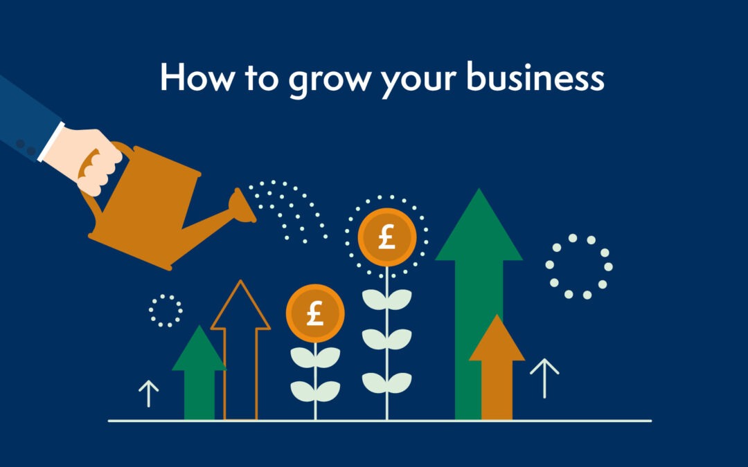 The final part in our three-part series: How to grow your business
