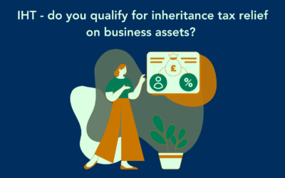 IHT – do you qualify for inheritance tax relief on business assets?