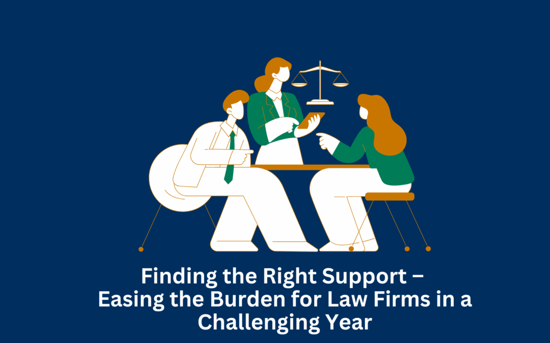 Finding the right support – easing the burden for law firms in a challenging year