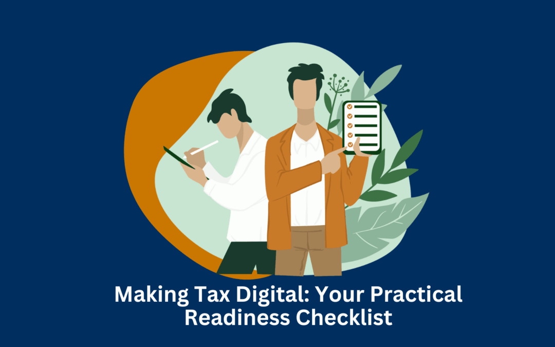 Making Tax Digital: Your Practical Readiness Checklist